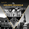 The Golden Triangle of India through photos - Retail Maharaj
