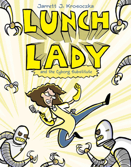 Lunch Lady and the Cyborg Substitute: Lunch Lady #1 - Retail Maharaj