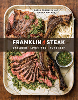 Franklin Steak: Dry-Aged. Live-Fired. Pure Beef. [A Cookbook] - Retail Maharaj