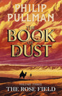 The Rose Field: The Book of Dust Volume Three: The long-awaited and highly anticipated conclusion in the bestselling series (Book of Dust Series) - Retail Maharaj