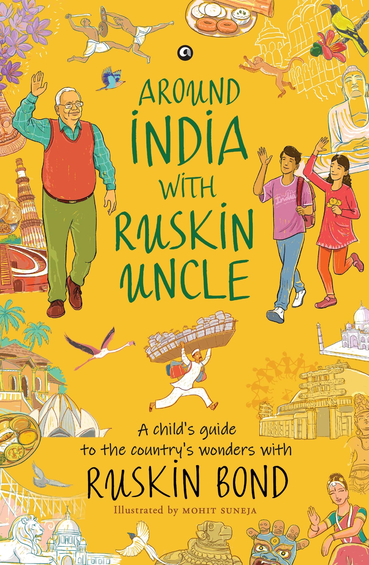 AROUND INDIA WITH RUSKIN UNCLE : A Child’s Guide to the Country’s Wonders with Ruskin Bond - Retail Maharaj