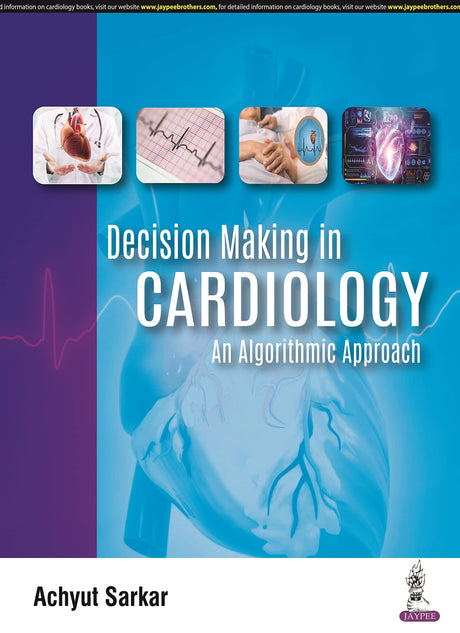 DECISION MAKING IN CARDIOLOGY: AN ALGORITHMIC APPROACH - Retail Maharaj