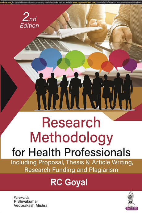 RESEARCH METHODOLOGY FOR HEALTH PROFESSIONALS: INCLUDING PROPOSAL, THESIS & ARTICLE WRITING, RESEARC - Retail Maharaj