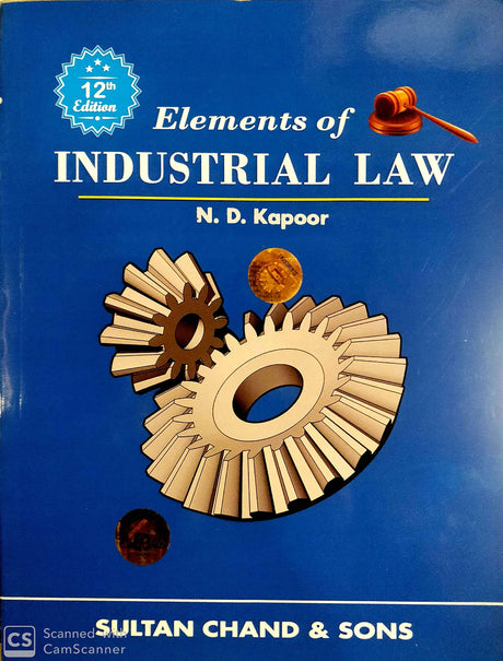 Elements of Industrial Law for B.Com, LLB, CA,CS,CMA,MBA, M.Com and other commerce courses - Retail Maharaj