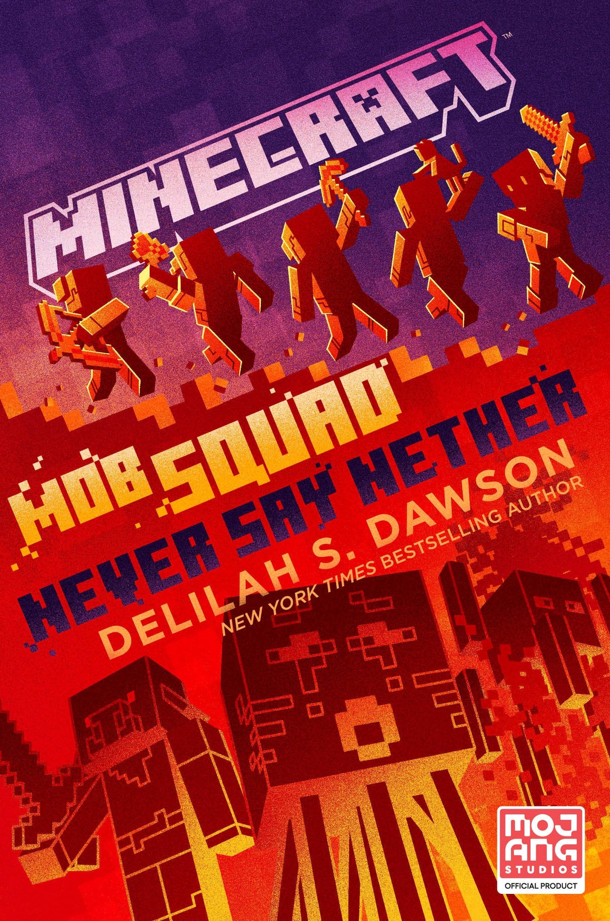 Minecraft: Mob Squad: Never Say Nether: An Official Minecraft Novel - Retail Maharaj