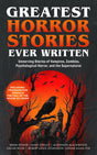 Greatest Horror Stories Ever Written: Unnerving Stories of Vampires Zombies Psychological Horror & the Supernatural (Including Frankenstein Dracula The Fall of the House of Usher & more!) - Retail Maharaj