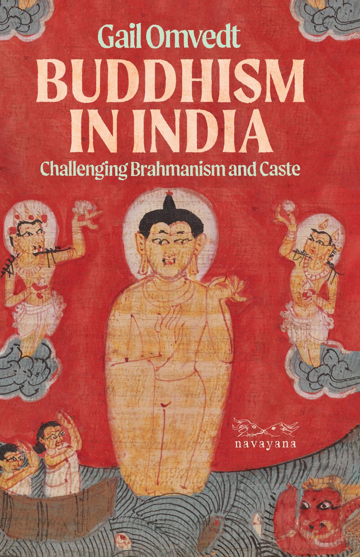Buddhism in India : Challenging Brahminism and Caste - Retail Maharaj