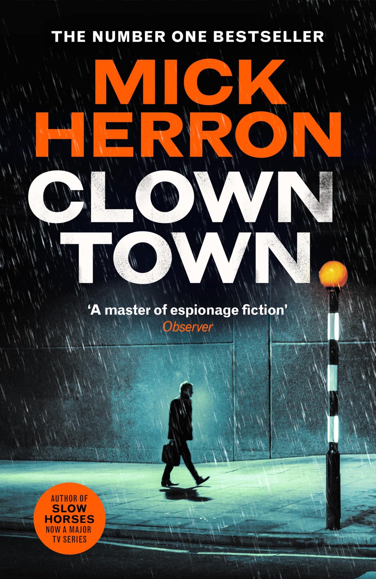 Clown Town: The Instant Sunday Times Bestselling Thriller from the Author of Slow Horses (Slough House Thriller 9) - Retail Maharaj