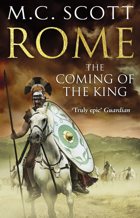 Rome: The Coming of the King (Rome 2): A compelling and gripping historical adventure that will keep you turning page after page - Retail Maharaj
