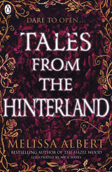 Tales From the Hinterland (The Hazel Wood) - Retail Maharaj
