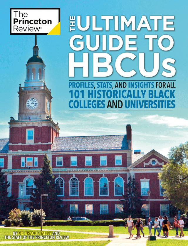 The Ultimate Guide to HBCUs: Profiles, Stats, and Insights for All 101 Historically Black Colleges and Universities (2022) (College Admissions Guides) - Retail Maharaj