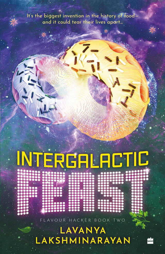 Intergalactic Feast: Flavour Hacker Book 2 - Retail Maharaj