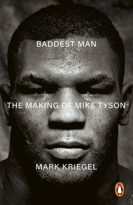 Baddest Man: The making of Mike Tyson - Retail Maharaj