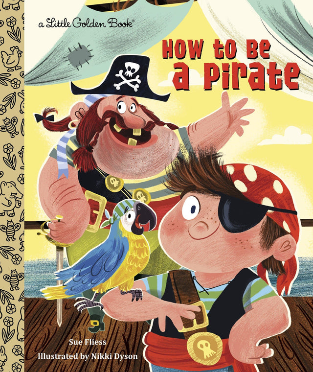 How to be a Pirate (Little Golden Book) - Retail Maharaj
