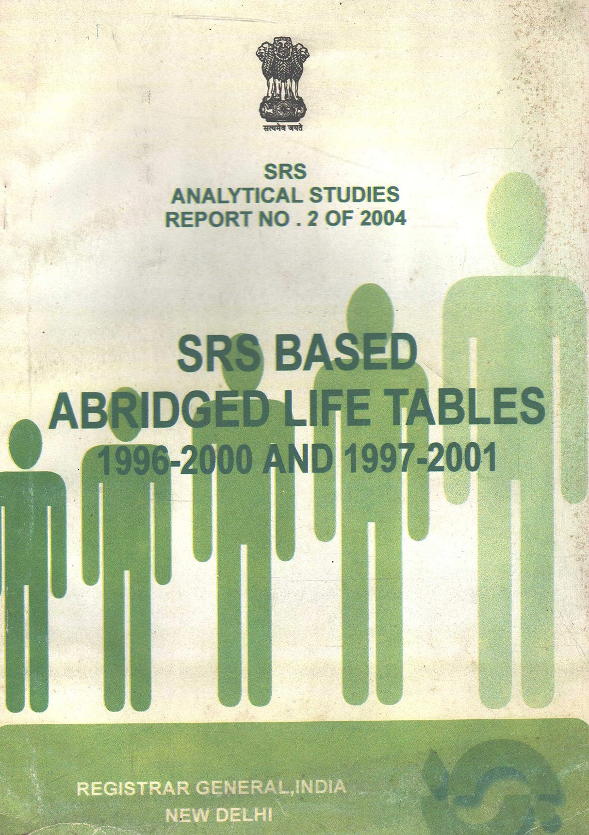 SRS Based Abridged Life Tables 1996-2000 and 1997-2001 - SRS Analytical Studies Report No. 2 of 2004 [Paperback] Registrar General