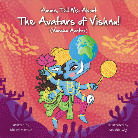 Amma Tell Me About the Avatars of Vishnu! (Varaha): Part 3 in the Vishnu Trilogy - Retail Maharaj
