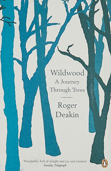 Wildwood : A Journey Through Trees - Retail Maharaj