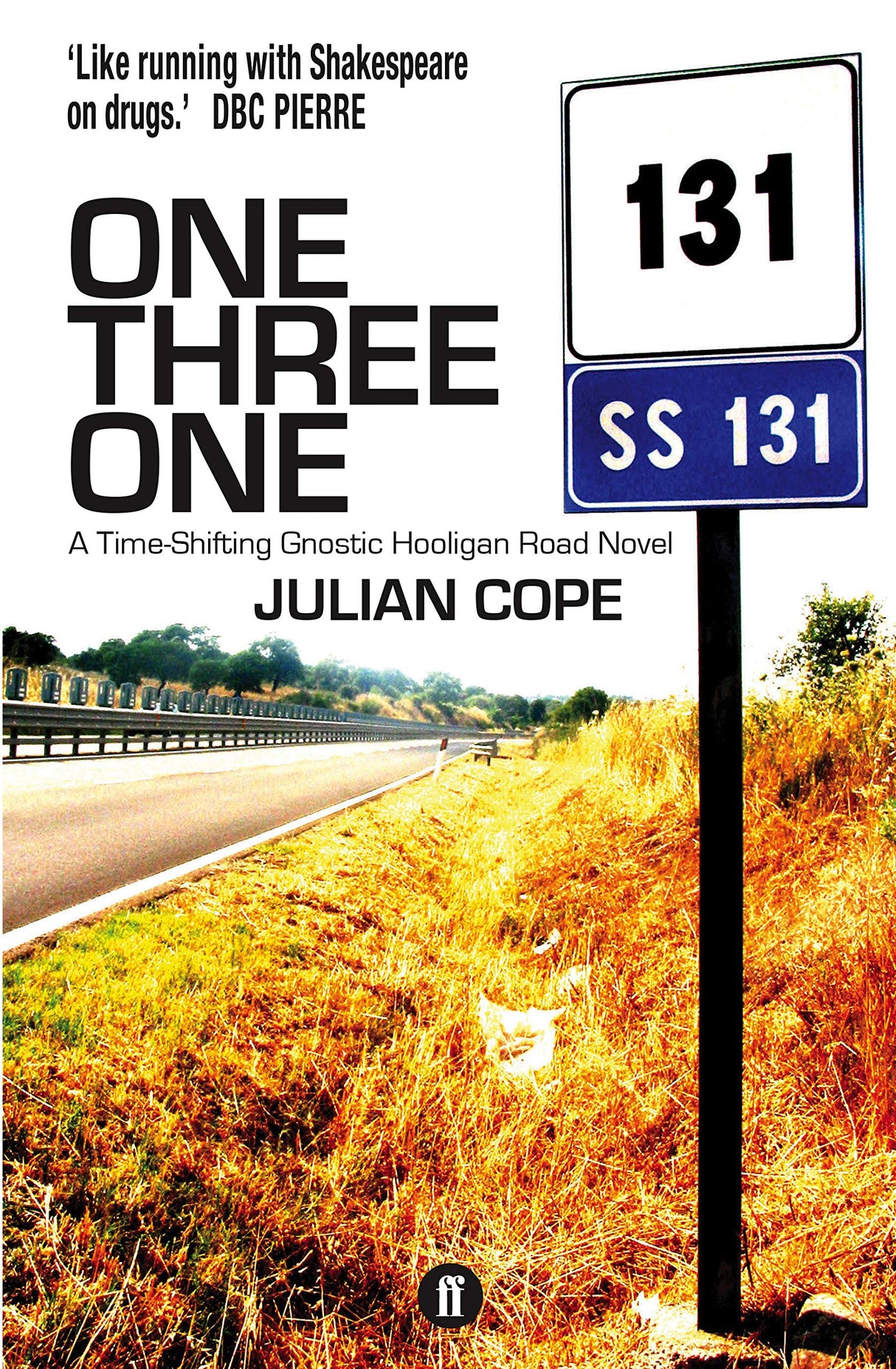 One Three One: A Time-Shifting Gnostic Hooligan Road Novel - Retail Maharaj