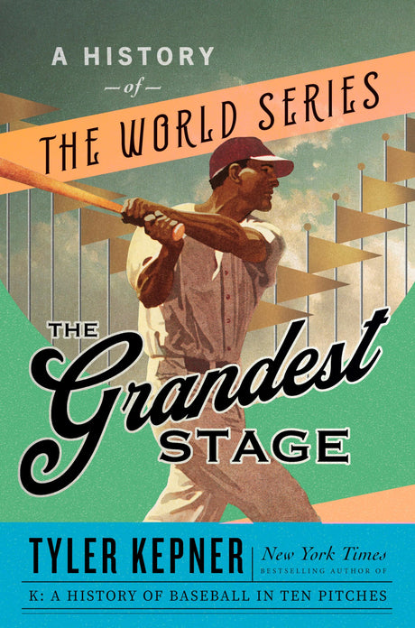 The Grandest Stage: A History of the World Series - Retail Maharaj