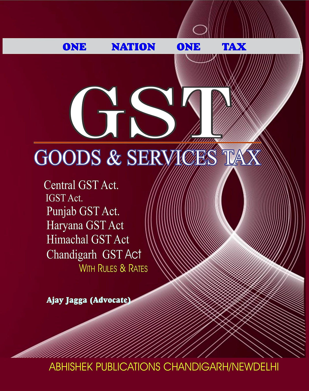 GST : Goods & Services Tax; With Rules and Rates - Retail Maharaj