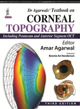 DR AGARWAL'S TEXTBOOK ON CORNEAL TOPOGRAPHY(INCLUDING PENTACAM AND ANTERIOR SEGMENT OCT) - Retail Maharaj