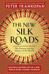 The New Silk Roads: The Present and Future of the World - Retail Maharaj