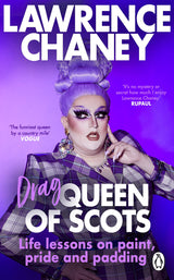 (Drag) Queen of Scots: The hilarious and heartwarming memoir from the UK’s favourite drag queen - Retail Maharaj