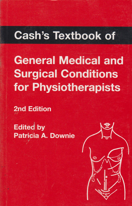 CASH'S TEXTBOOK OF GENERAL MEDICAL & SURGICAL CONDITIONS FOR PHYSIOTHERAPISTS - Retail Maharaj