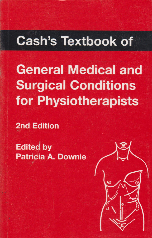 CASH'S TEXTBOOK OF GENERAL MEDICAL & SURGICAL CONDITIONS FOR PHYSIOTHERAPISTS - Retail Maharaj