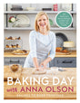 Baking Day with Anna Olson: Recipes to Bake Together: 120 Sweet and Savory Recipes to Bake with Family and Friends - Retail Maharaj