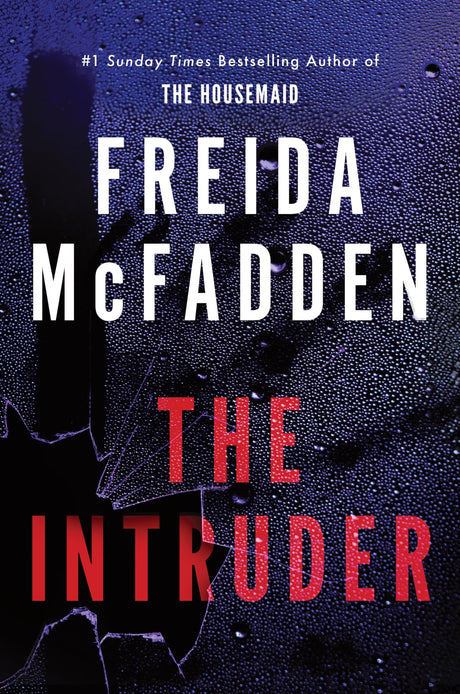 The Intruder | The Brand-New Addictive Thriller from author of The Housemaid Series | Viral Tik-Tok Sensation - Retail Maharaj