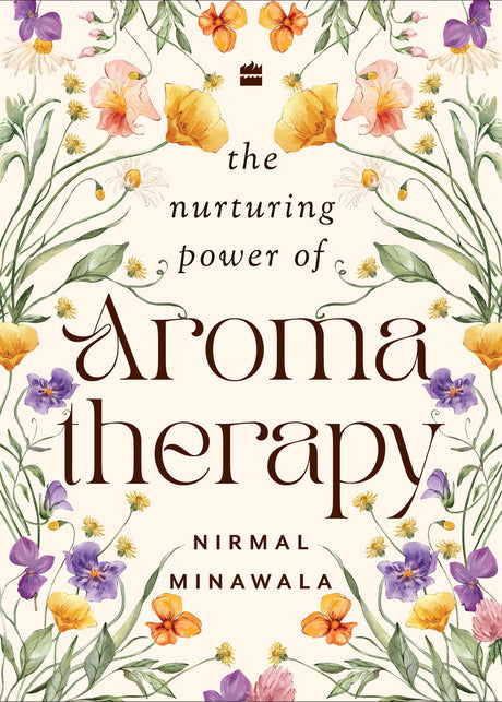 THE NURTURING POWER OF AROMATHERAPY - Retail Maharaj