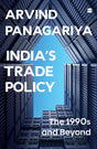 India'S Trade Policy: The 1990s and Beyond - Retail Maharaj