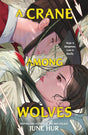 A Crane Among Wolves: the New York Times-bestselling tale of romance and court politics – for fans of historical K-dramas - Retail Maharaj