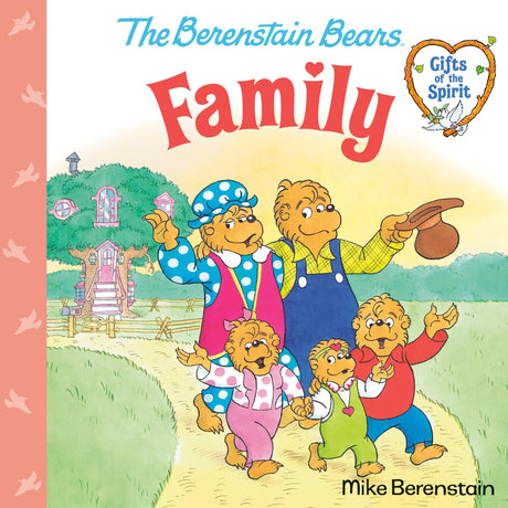 Family (Berenstain Bears Gifts of the Spirit) - Retail Maharaj