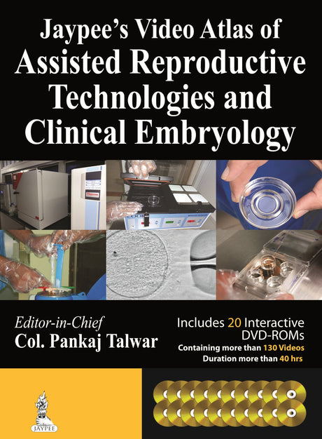 Jaypee’s Video Atlas of Assisted Reproductive Technologies and Clinical Embryology with 20 DVD-ROMs - Retail Maharaj