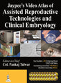 Jaypee’s Video Atlas of Assisted Reproductive Technologies and Clinical Embryology with 20 DVD-ROMs - Retail Maharaj