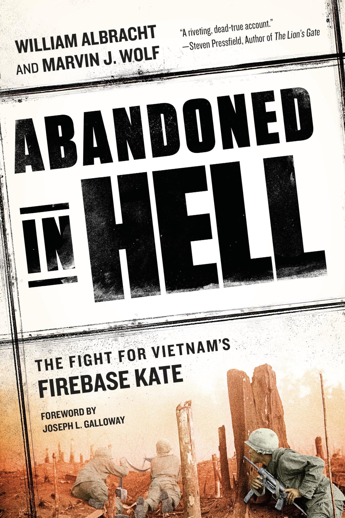 Abandoned in Hell: The Fight For Vietnam's Firebase Kate - Retail Maharaj