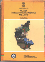 Census of India 2011 - Atlas on Houses, Household Amenities and Assets - Karnataka [Hardcover] Director of Census Operations