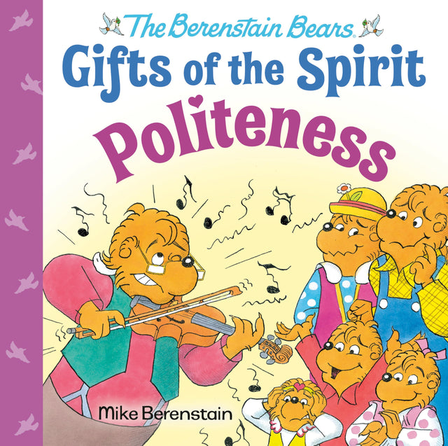 Politeness (Berenstain Bears Gifts of the Spirit) - Retail Maharaj