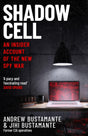 Shadow Cell: an explosive insider account of the world's new spy war from ex-CIA operatives - Retail Maharaj