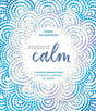 Instant Calm: 2-Minute Meditations to Create a Lifetime of Happy - Retail Maharaj