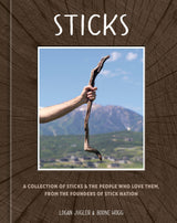 Sticks: A Collection of Sticks & the People Who Love Them, from the Founders of Stick Nation - Retail Maharaj