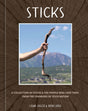 Sticks: A Collection of Sticks & the People Who Love Them, from the Founders of Stick Nation - Retail Maharaj