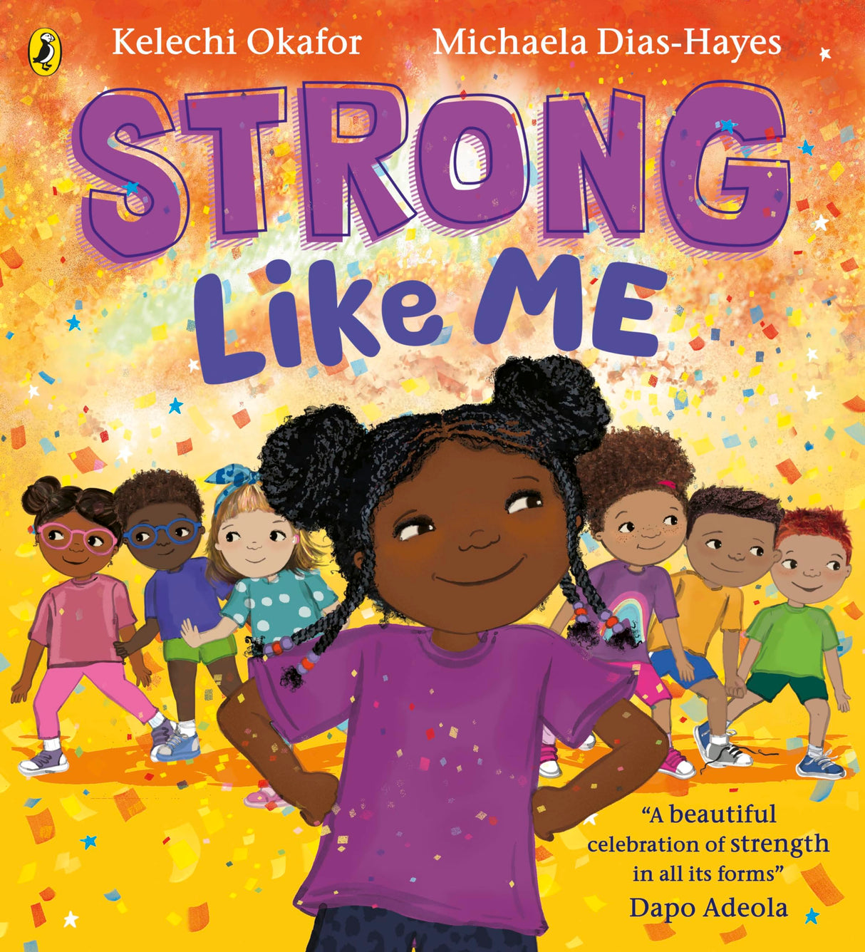 Strong Like Me: A story celebrating strength from social commentator Kelechi Okafor - Retail Maharaj