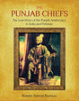 The Punjab Chiefs : The lost Glory of The Punjab Aristocracy in India and Pakistan - Retail Maharaj