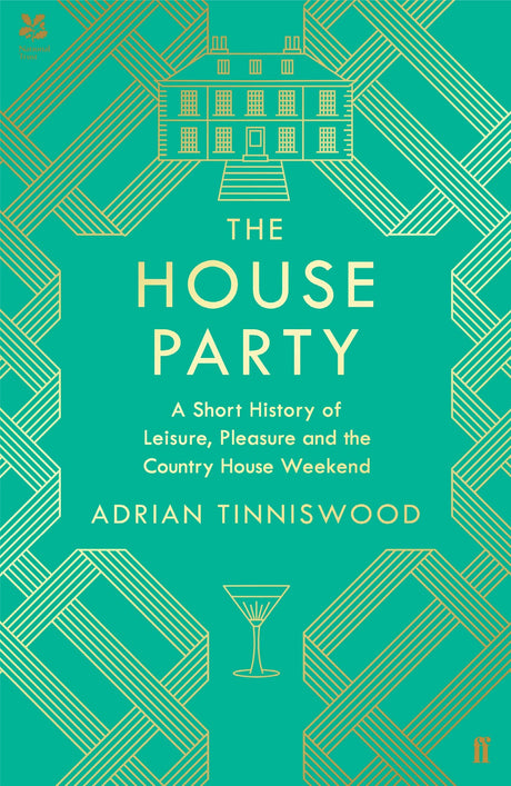 The House Party: A Short History of Leisure, Pleasure and the Country House Weekend - Retail Maharaj