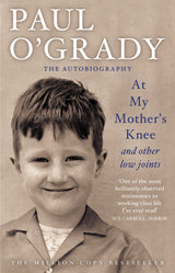 At My Mother's Knee...And Other Low Joints: Tales from Paul’s mischievous young years - Retail Maharaj