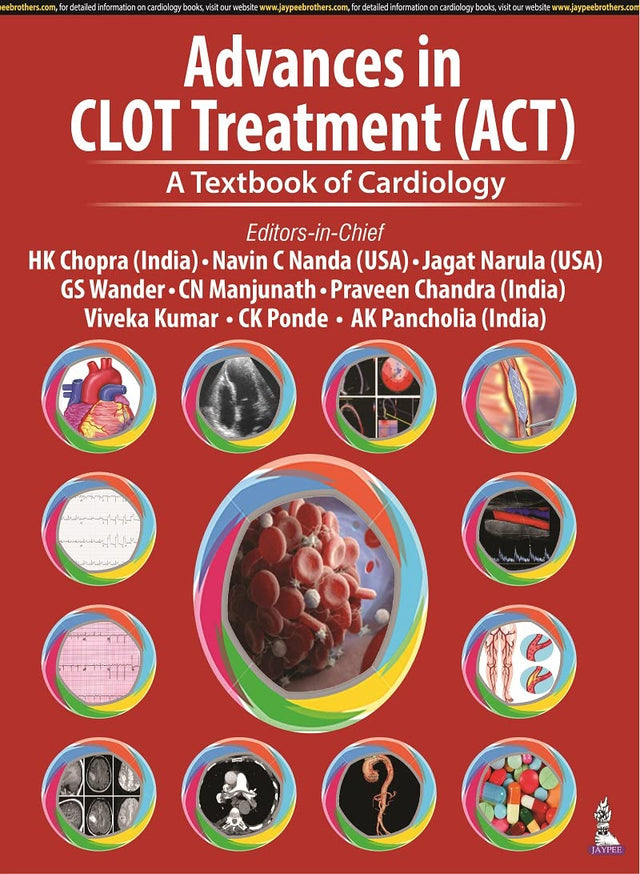 Advances in CLOT Treatment (ACT): A Textbook of Cardiology - Retail Maharaj