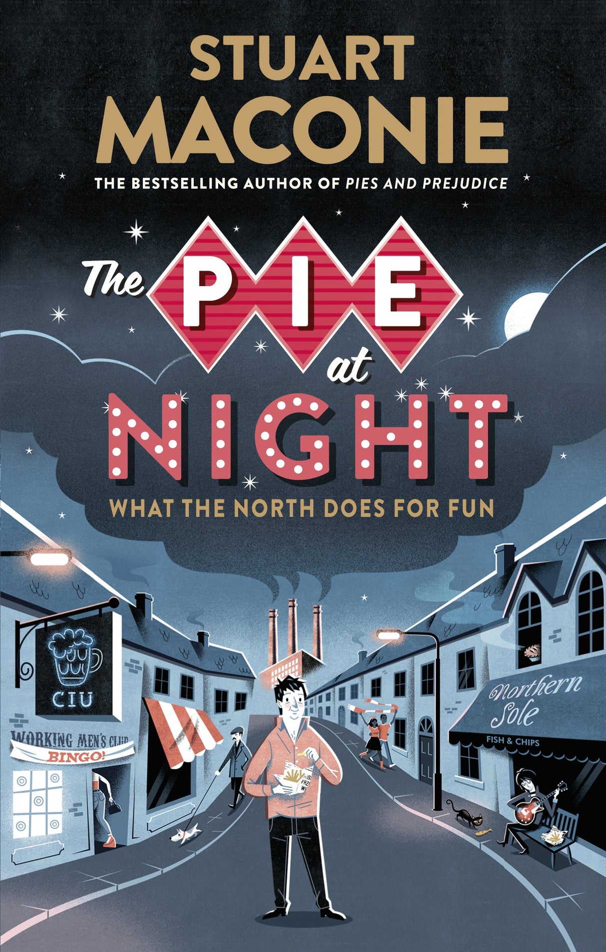 The Pie At Night: In Search of the North at Play - Retail Maharaj
